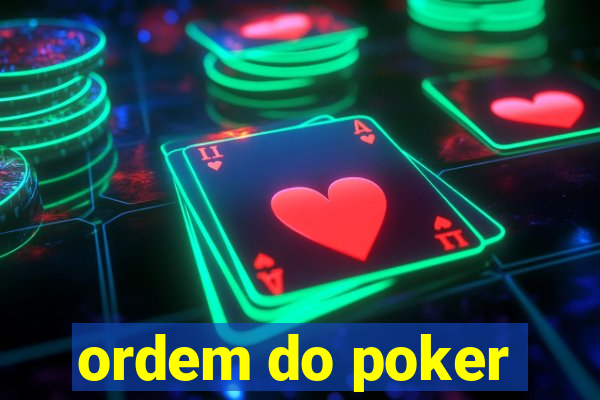 ordem do poker